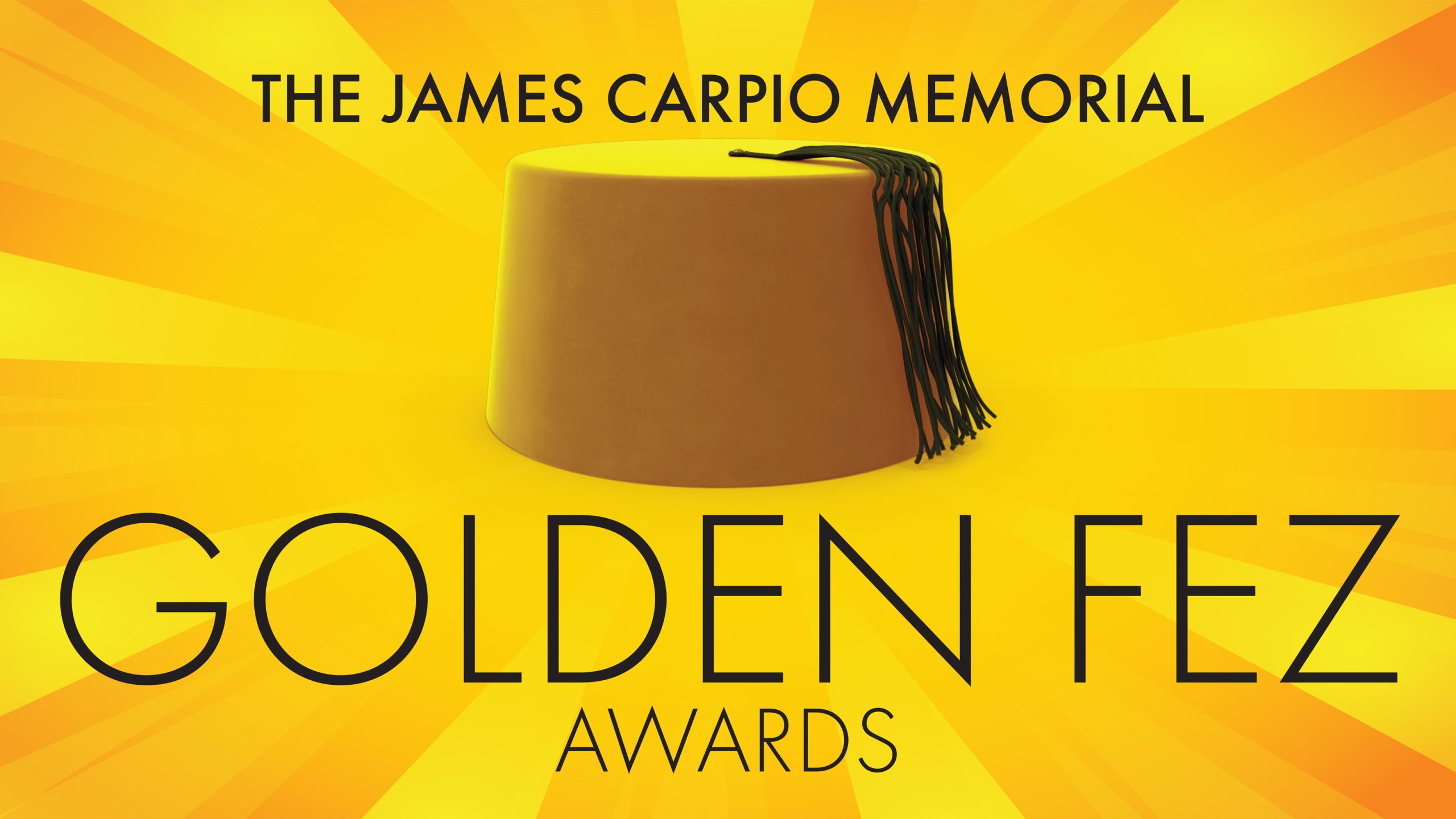 Image of a golden fez on a starburst background. Text reads "The James Carpio Memorial Golden Fez Awards"